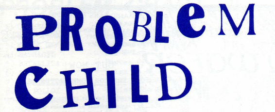 Problem Child Fanzine